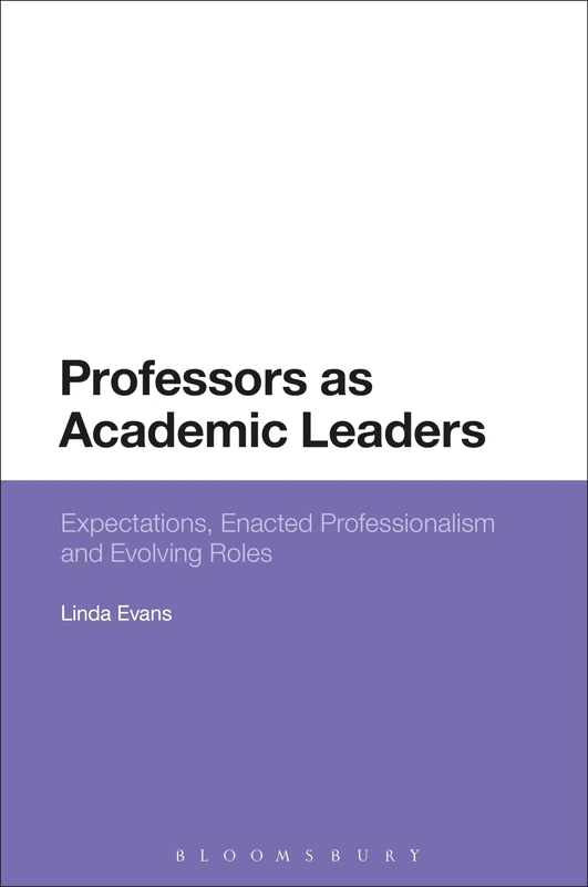 Professors as Academic Leaders: Expectations, Enacted Professionalism and Evolving Roles