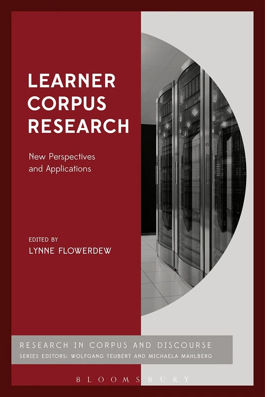Learner Corpus Research (Corpus and Discourse): New Perspectives and Applications