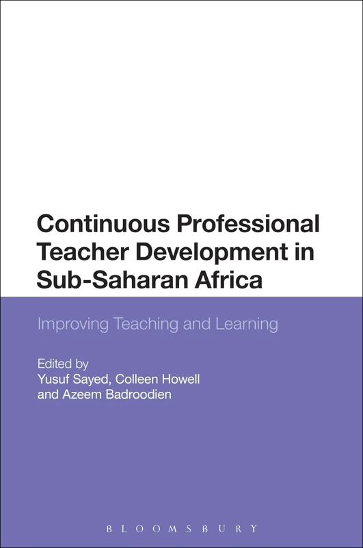 Continuous Professional Teacher Development in Sub-Saharan Africa: Improving Teaching and Learning