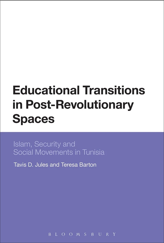 Educational Transitions in Post-Revolutionary Spaces: Islam, Security, and Social Movements in Tunisia - Image 1