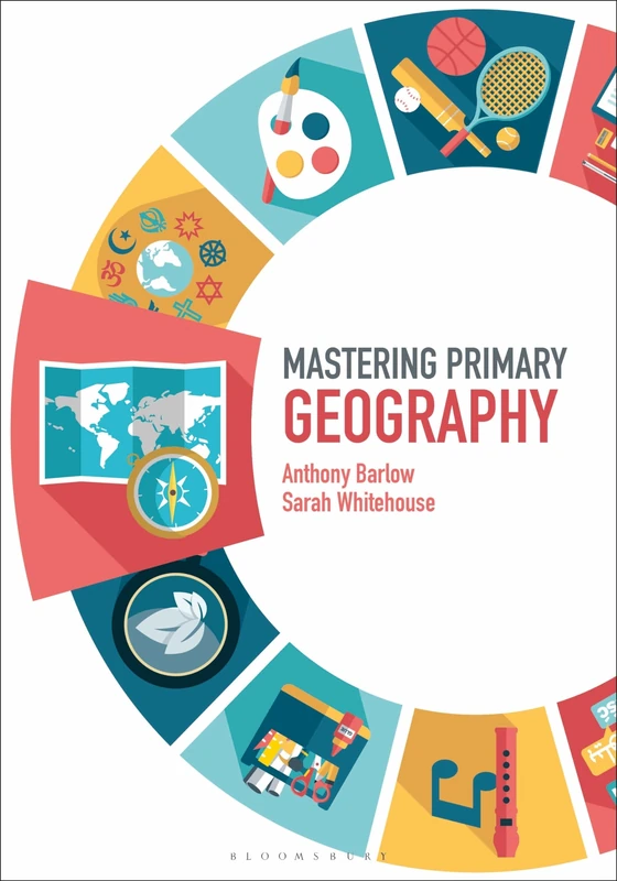 Mastering Primary Geography (Mastering Primary Teaching)