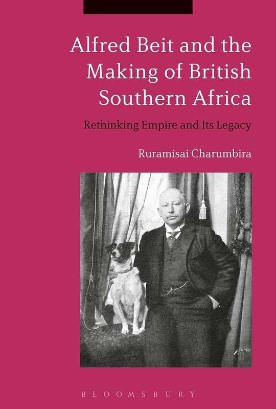 Alfred Beit and the Making of British Southern Africa: The Hole at the Heart of Ubuntu