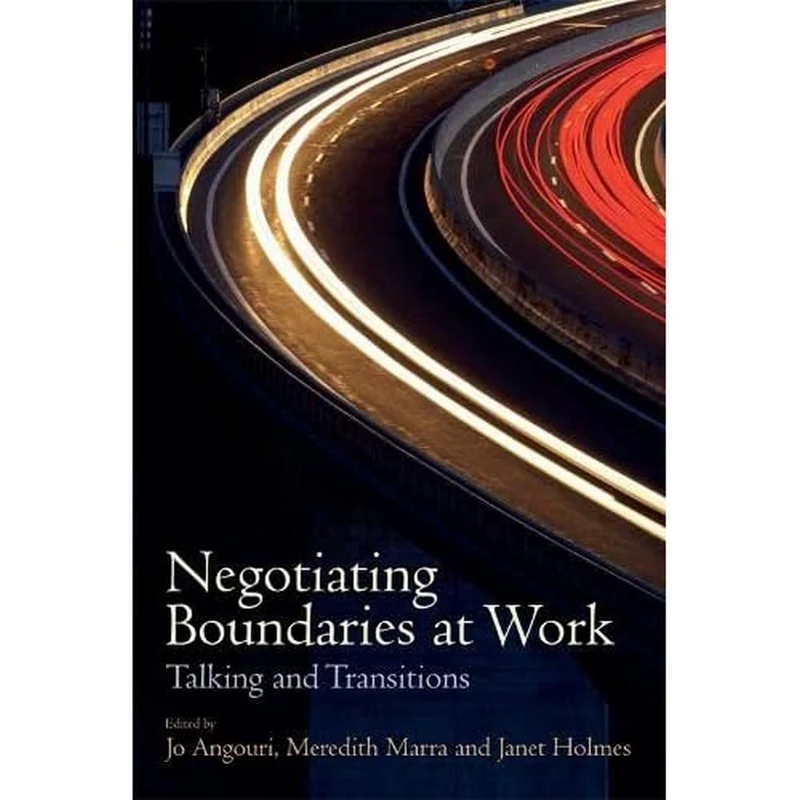 Negotiating Boundaries at Work: Talking and Transitions