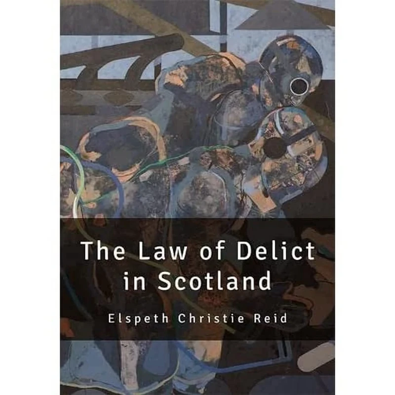 The Law of Delict in Scotland