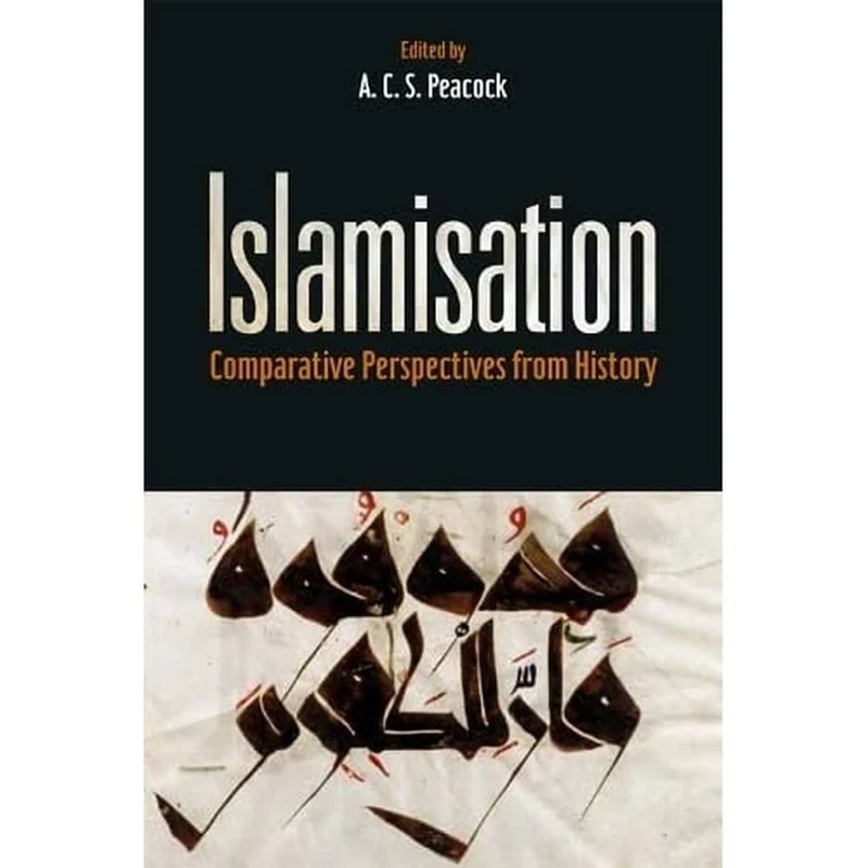 Islamisation: Comparative Perspectives from History