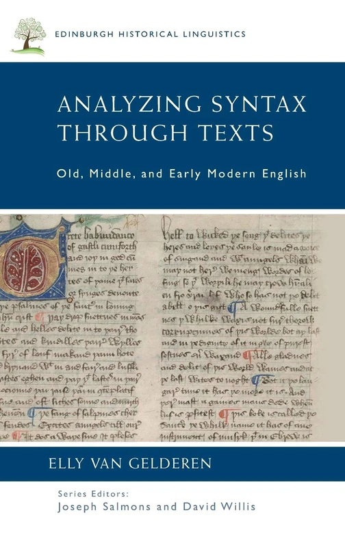 Analyzing Syntax through Texts: Old, Middle, and Early Modern English (Edinburgh Historical Linguistics)