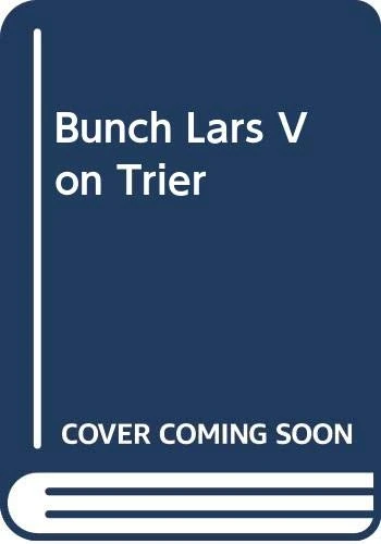 BUNCH LARS VON TRIER - Image 1