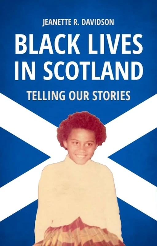 Black Lives in Scotland: Telling Our Stories