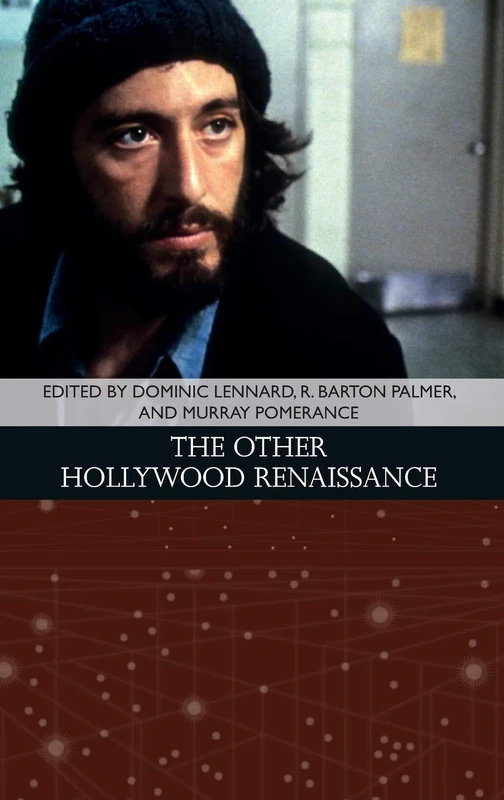 The Other Hollywood Renaissance (Traditions in American Cinema)