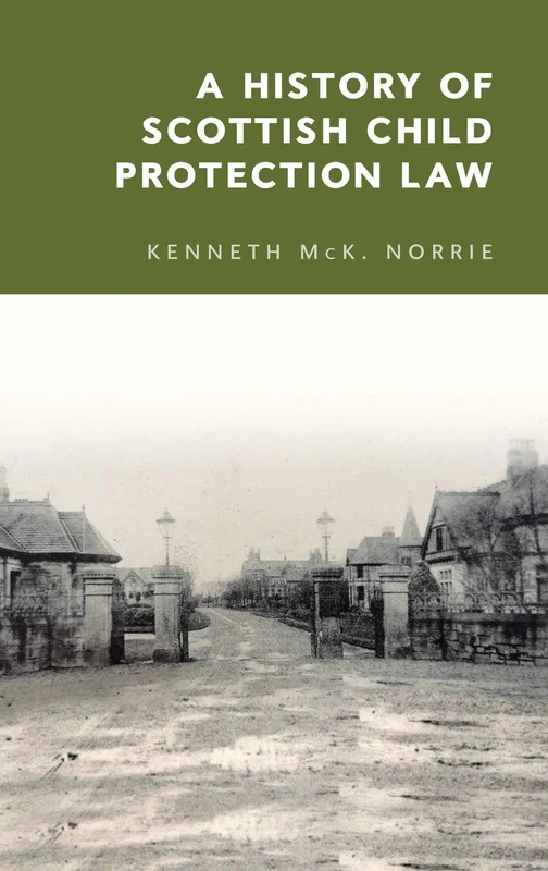 A History of Scottish Child Protection Law