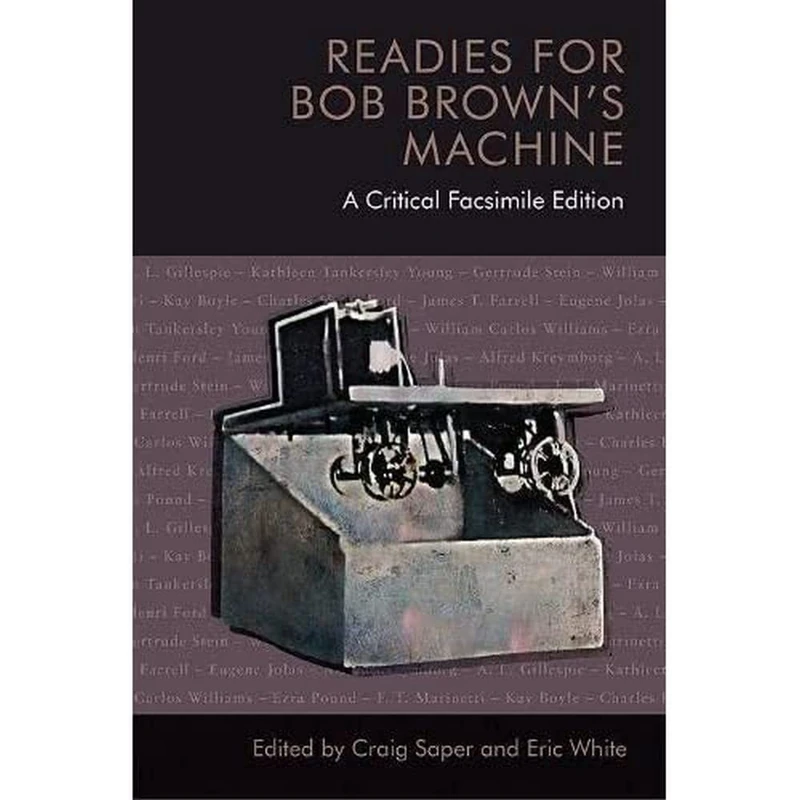 Readies for Bob Brown's Machine: A Critical Facsimile Edition