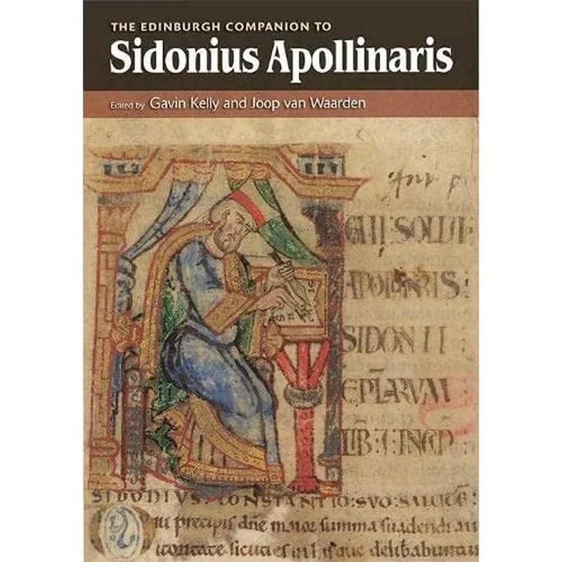 The Edinburgh Companion to Sidonius Apollinaris