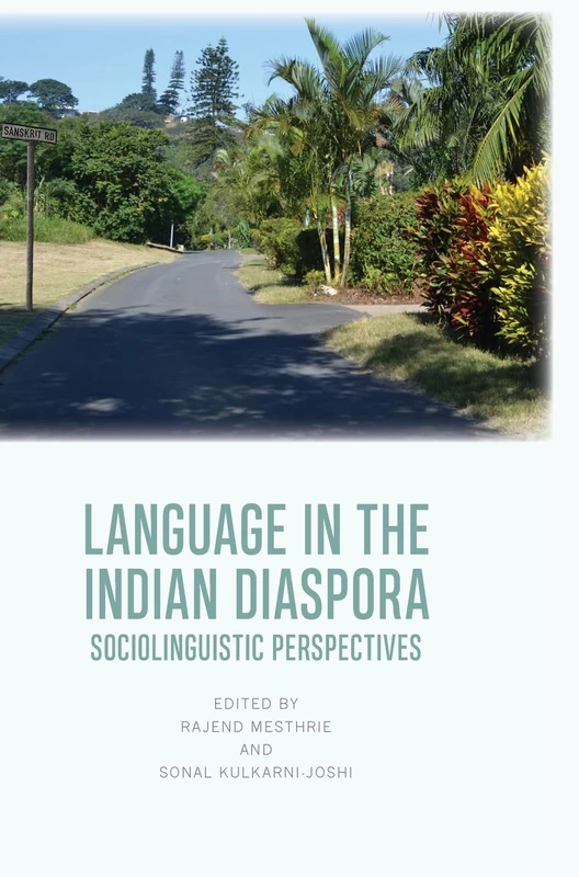 Language in the Indian Diaspora: Sociolinguistic Perspectives