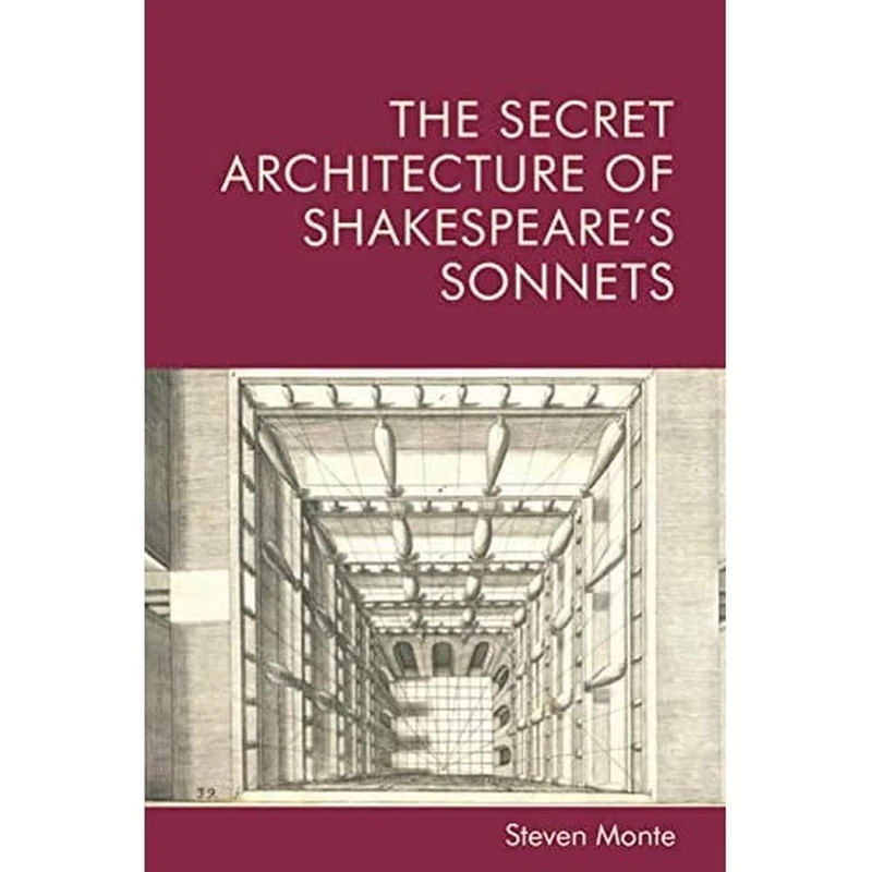 The Secret Architecture of Shakespeare's Sonnets