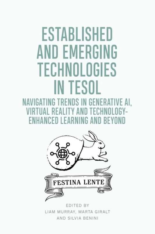 Established and Emerging Technologies in TESOL: Navigating trends in Generative AI, Virtual Reality and Technology-enhanced Learning (Edinburgh Textbooks in TESOL) - Image 1