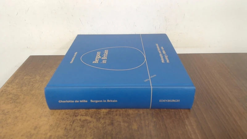 Bergson in Britain: Philosophy and Modernist Painting, c. 1890-1914 (Refractions)