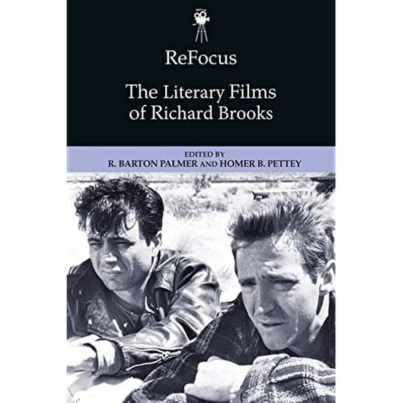 Refocus: The Literary Films of Richard Brooks (Refocus: The American Directors) - Image 1