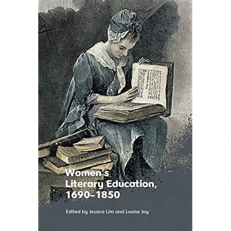 Women's Literary Education, C. 1690-1850