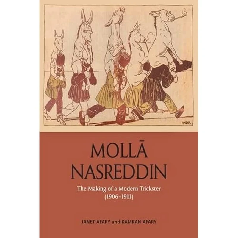 Molla Nasreddin: The Making of a Modern Trickster, 1906-1911 - Image 1