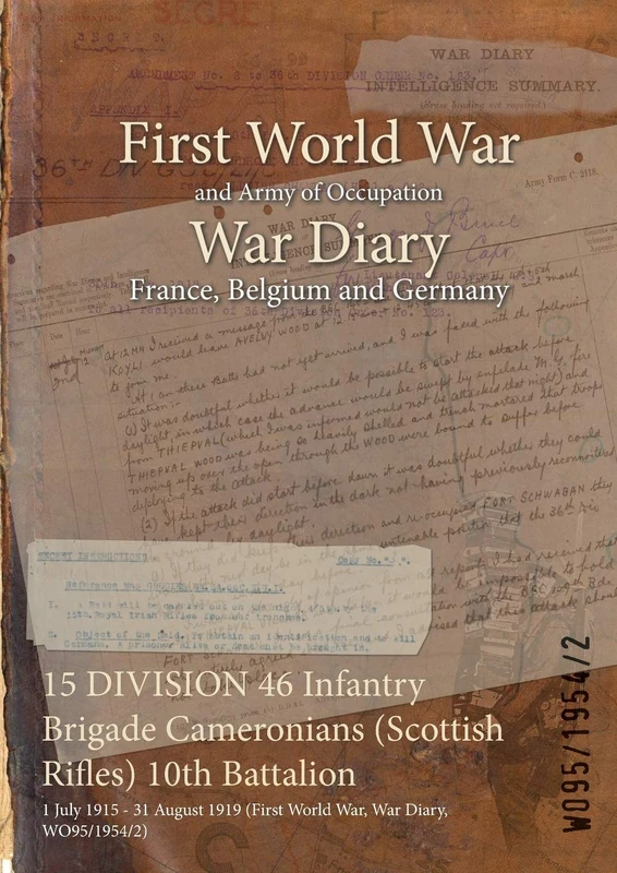 15 DIVISION 46 Infantry Brigade Cameronians (Scottish Rifles) 10th Battalion: 1 July 1915 - 31 August 1919 (First World War, War Diary, WO95/1954/2)