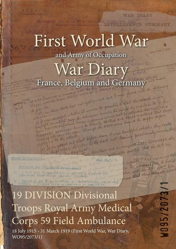 19 DIVISION Divisional Troops Royal Army Medical Corps 59 Field Ambulance: 18 July 1915 - 31 March 1919 (First World War, War Diary, WO95/2073/1)