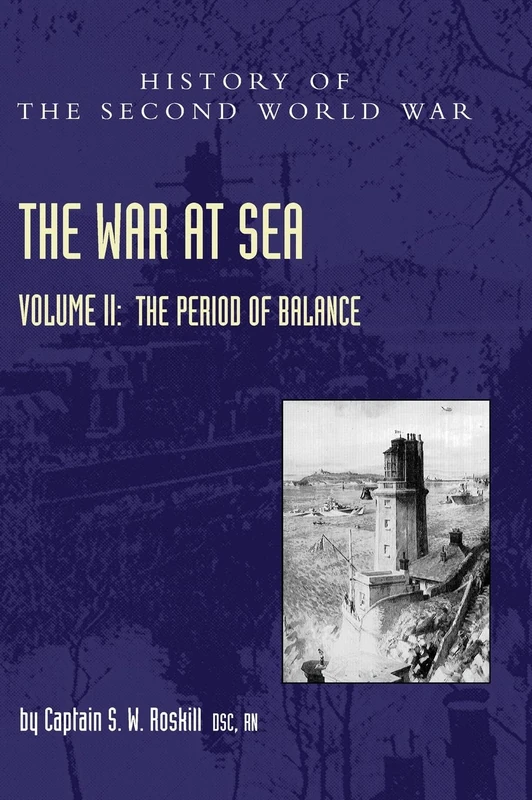 The War at Sea 1939-45: Volume II The Period of Balance (Official History of the Second World War)