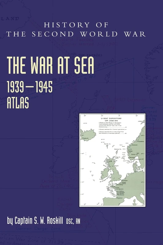 The War at Sea 1939-45: Atlas (Official History of the Second World War)