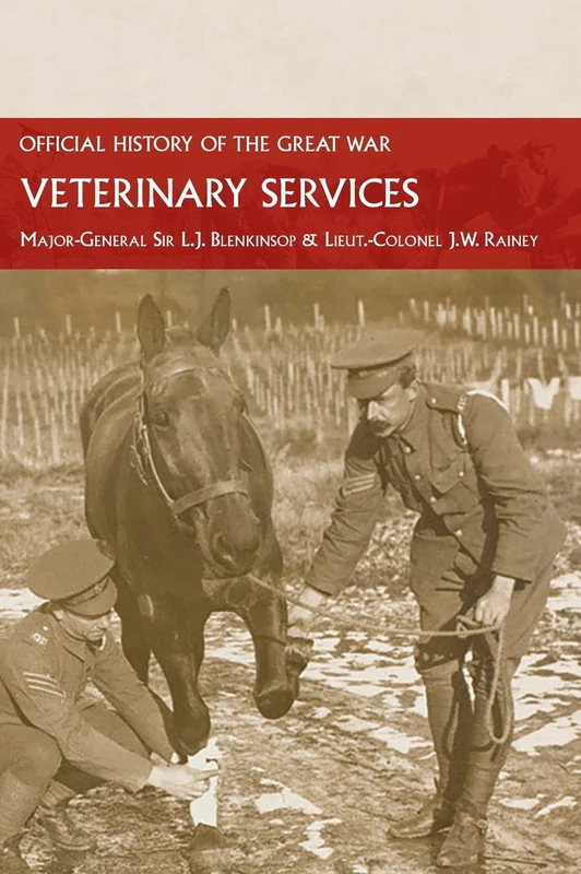 Veterinary Services: Official History of the Great War Based on Official Documents - Image 1