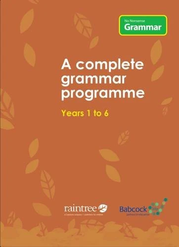 Raintree No Nonsense Grammar - Complete Primary Programme