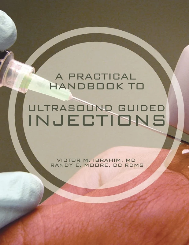 A Practical Handbook to Ultrasound Guided Injections: Volume 1 - Image 1