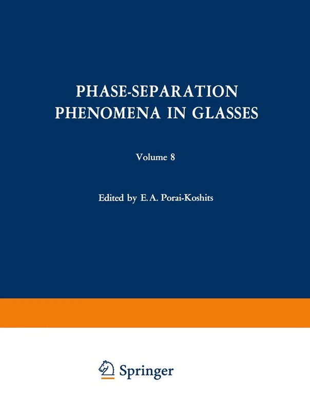 Phase-Separation Phenomena in Glasses / Likvatsionnye Yavleniya v Steklakh / Ликвационные Явления в Стеклах: Proceedings of the first All-Union ... April 16–18, 1968 (The Structure of Glass)