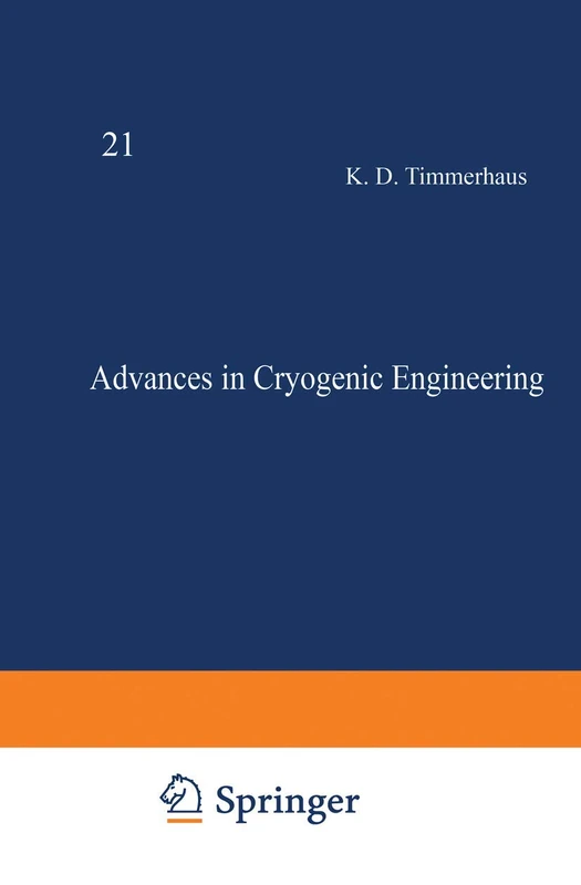 Advances in Cryogenic Engineering: 21