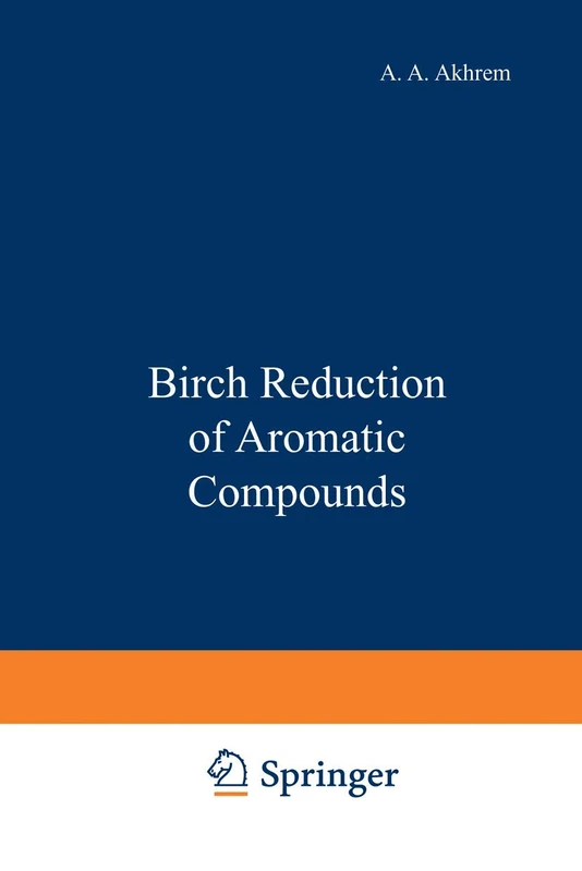 Birch Reduction of Aromatic Compounds