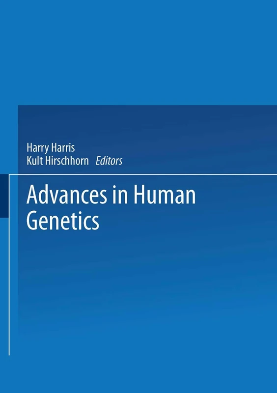 Advances in Human Genetics: 16