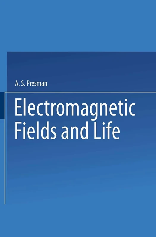 Electromagnetic Fields and Life