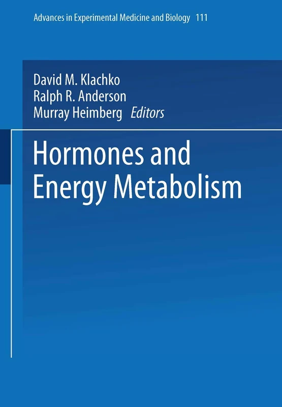 Hormones and Energy Metabolism: 111 (Advances in Experimental Medicine and Biology, 111) - Image 1