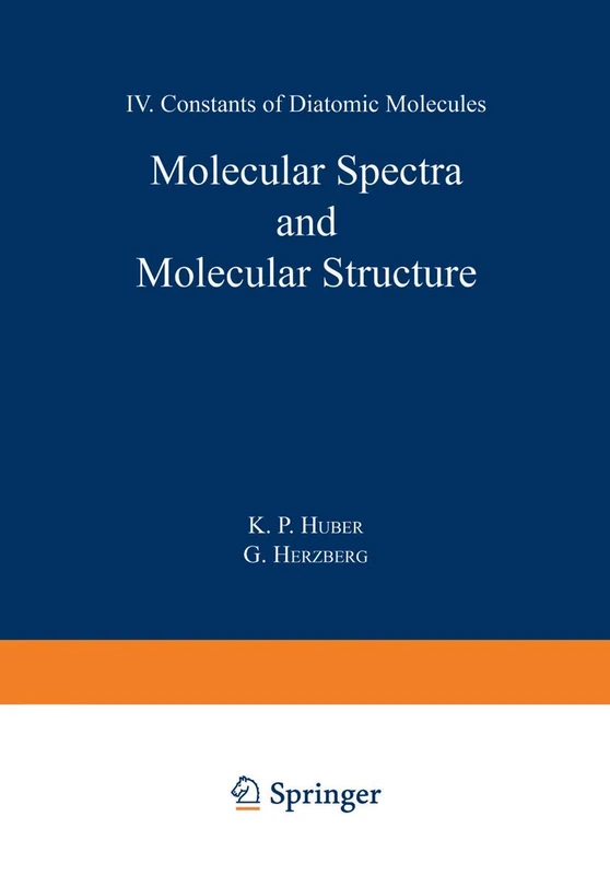 Molecular Spectra and Molecular Structure: IV. Constants of Diatomic Molecules