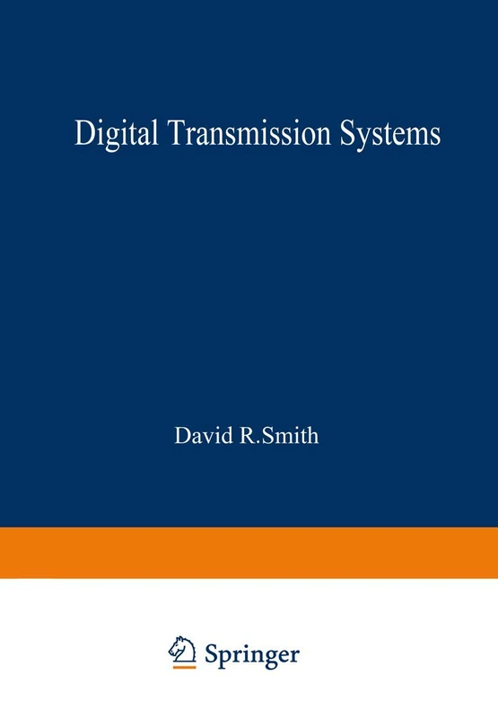 Digital Transmission Systems (Van Nostrand Reinhold Electrical/Computer Science and Engineering Series) - Image 1