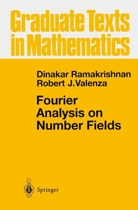 Fourier Analysis on Number Fields: 186 (Graduate Texts in Mathematics, 186)