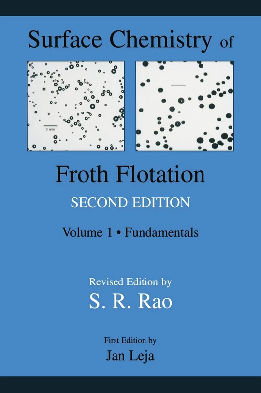 Springer - Surface Chemistry of Froth Flotation: Volume 1