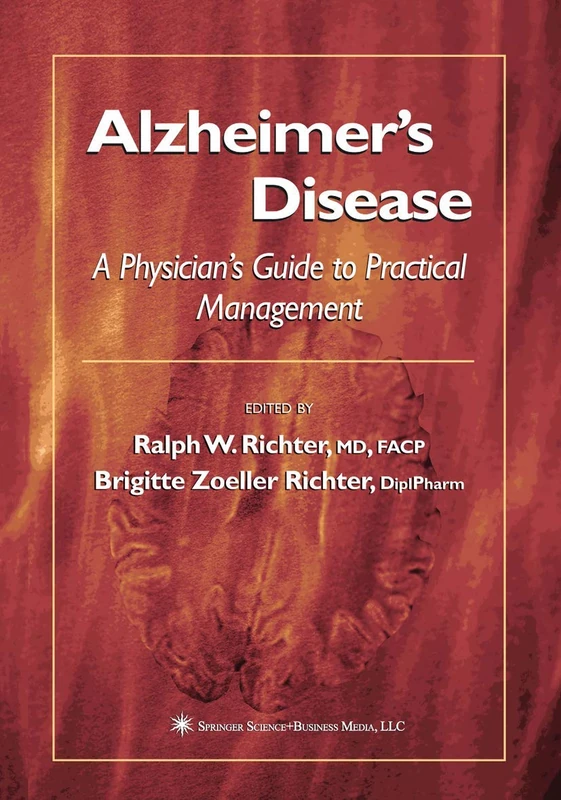 Alzheimer’s Disease: A Physician’s Guide to Practical Management (Current Clinical Neurology)