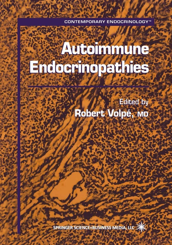Autoimmune Endocrinopathies: 15 (Contemporary Endocrinology, 15)