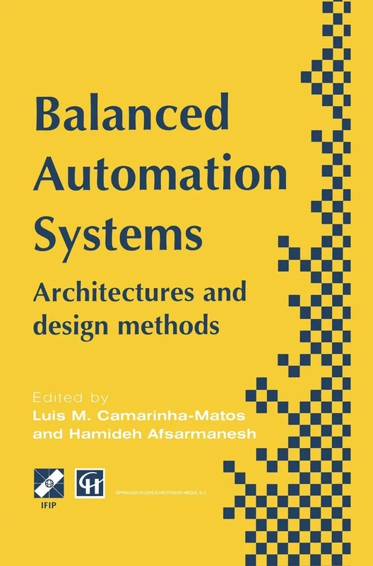 Balanced Automation Systems: Architectures and design methods (IFIP Advances in Information and Communication Technology) - Image 1