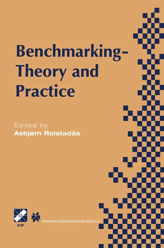 Benchmarking ― Theory and Practice (IFIP Advances in Information and Communication Technology) - Image 1