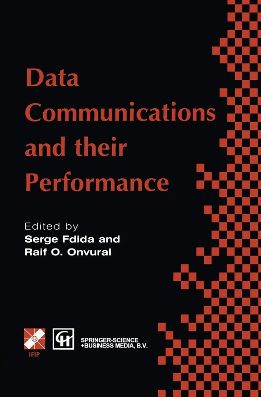 Data Communications and their Performance: Proceedings of the Sixth IFIP WG6.3 Conference on Performance of Computer Networks, Istanbul, Turkey, 1995 ... in Information and Communication Technology)
