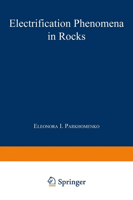 Electrification Phenomena in Rocks (Monographs in Geoscience)