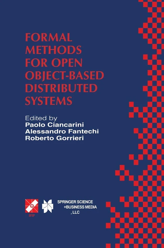 Formal Methods for Open Object-Based Distributed Systems: IFIP TC6 / WG6.1 Third International Conference on Formal Methods for Open Object-Based ... Information and Communication Technology, 10) - Image 1