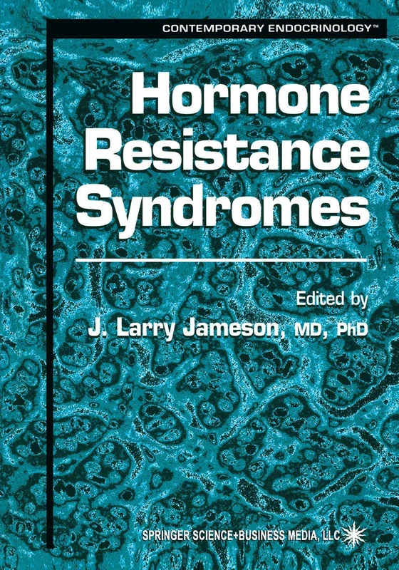 Hormone Resistance Syndromes: 14 (Contemporary Endocrinology, 14)