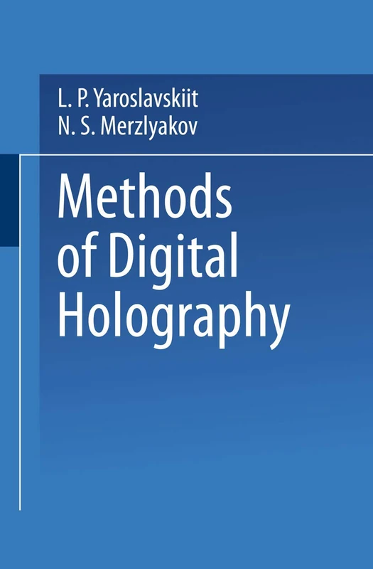 Methods of Digital Holography