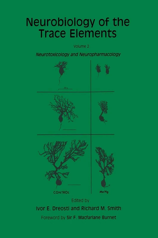 Neurobiology of the Trace Elements: Volume 2: Neurotoxicology and Neuropharmacology (Contemporary Neuroscience)